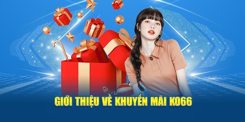 Thông tin về khuyến mãi KO66