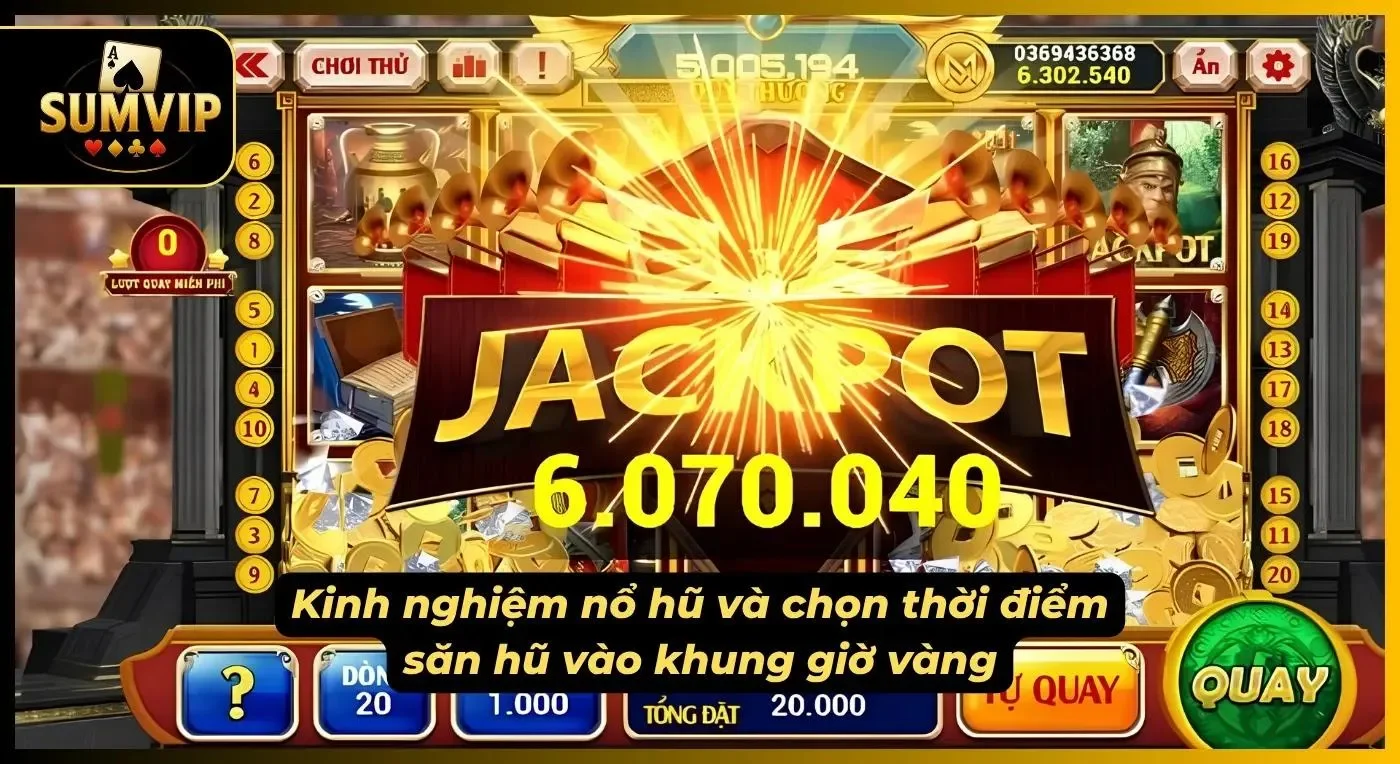 Áp dụng các mẹo nổ hũ từ chuyên gia thông qua việc lựa chọn khung giờ